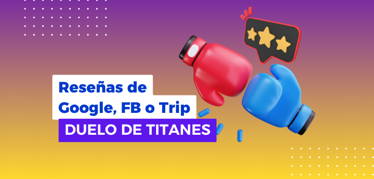 El duelo final: Google vs Facebook vs TripAdvisor. ¿Qué reseñas son más influyentes?