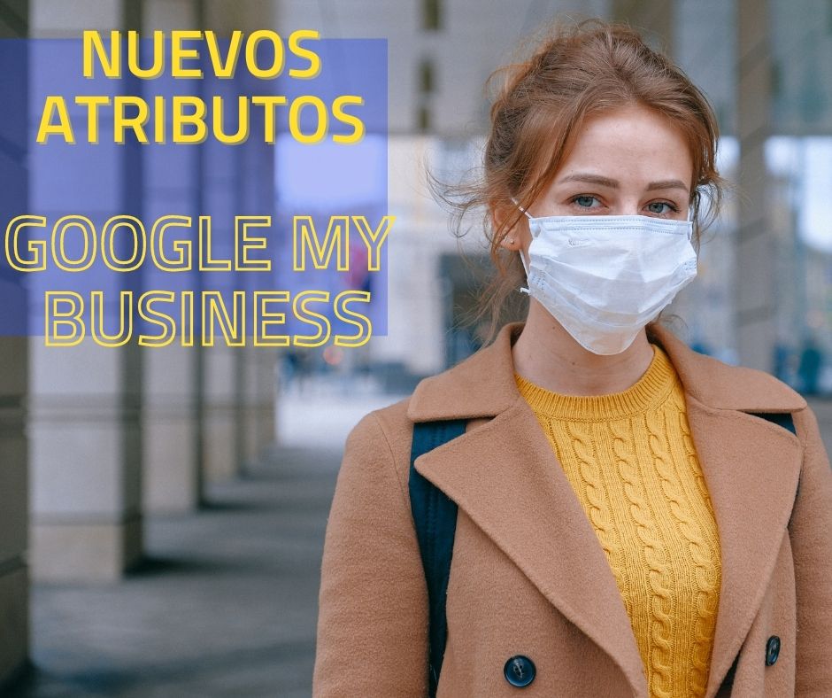 Nuevos atributos destacados en Google My Business
