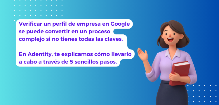 ¿Cómo verificar el perfil de empresa en Google Business Profile?